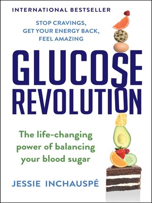 cover image of Glucose Revolution: the Life-Changing Power of Balancing Your Blood Sugar